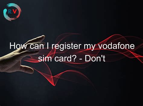 Register for My Vodafone